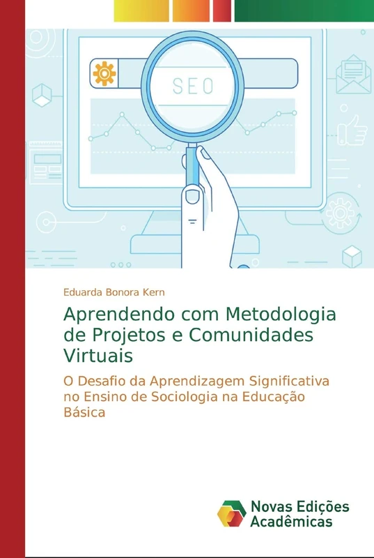 Aprendendo com Metodologia de Projetos e Comunidades Virtuais: O Desafio da Aprendizagem Significativa no Ensino de Sociologia na Educação Básica