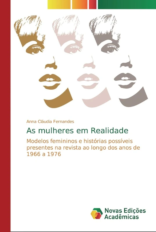 As mulheres em Realidade: Modelos femininos e histórias possíveis presentes na revista ao longo dos anos de 1966 a 1976 - Image 1