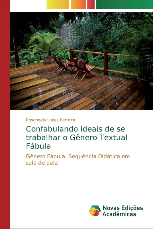 Confabulando ideais de se trabalhar o Gênero Textual Fábula: Gênero Fábula: Sequência Didática em sala de aula