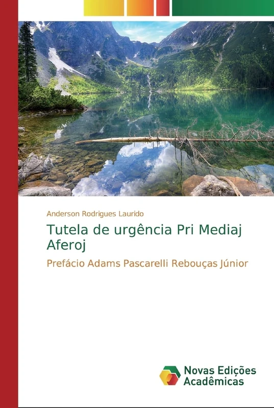 Tutela de urgência Pri Mediaj Aferoj: Prefácio Adams Pascarelli Rebouças Júnior - Image 1