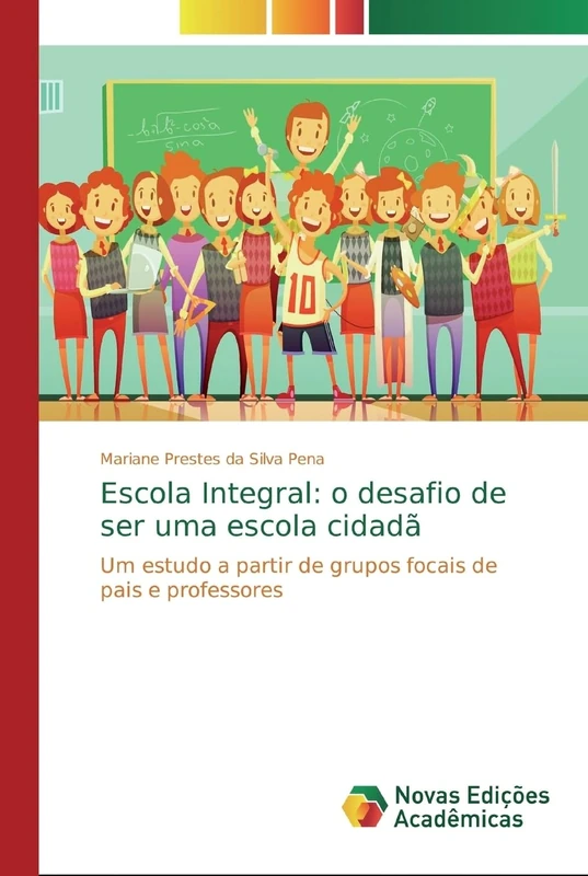 Escola Integral: o desafio de ser uma escola cidadã: Um estudo a partir de grupos focais de pais e professores - Image 1