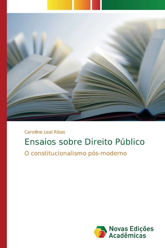 Ensaios sobre Direito Público: O constitucionalismo pós-moderno