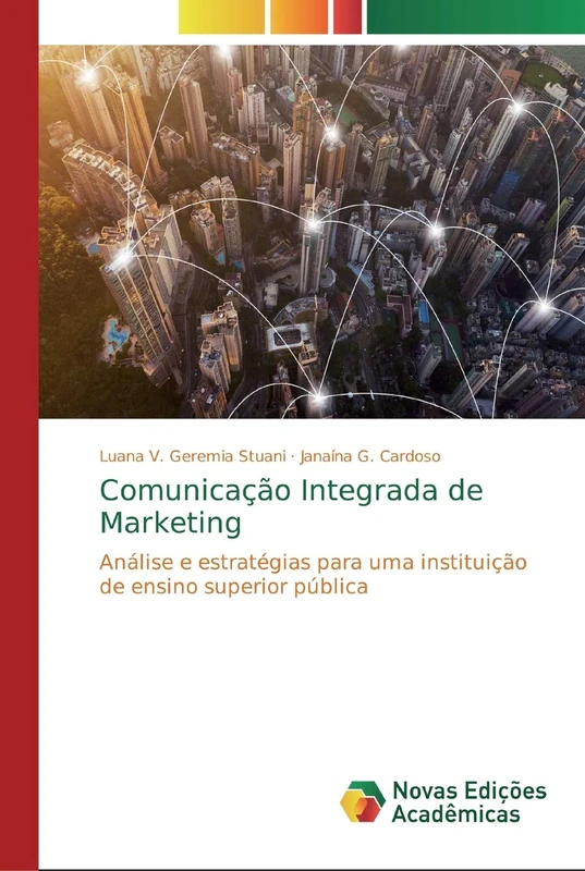 Comunicação Integrada de Marketing: Análise e estratégias para uma instituição de ensino superior pública