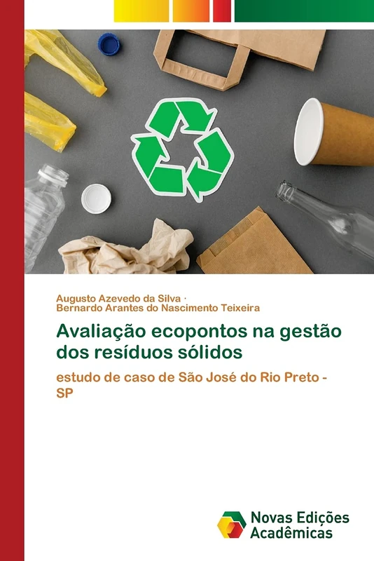 Avaliação ecopontos na gestão dos resíduos sólidos: estudo de caso de São José do Rio Preto - SP