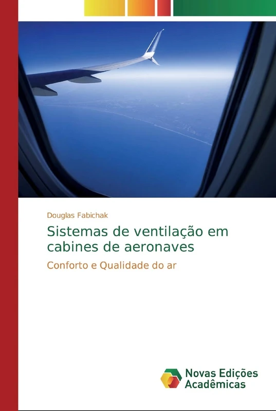 Sistemas de ventilação em cabines de aeronaves: Conforto e Qualidade do ar