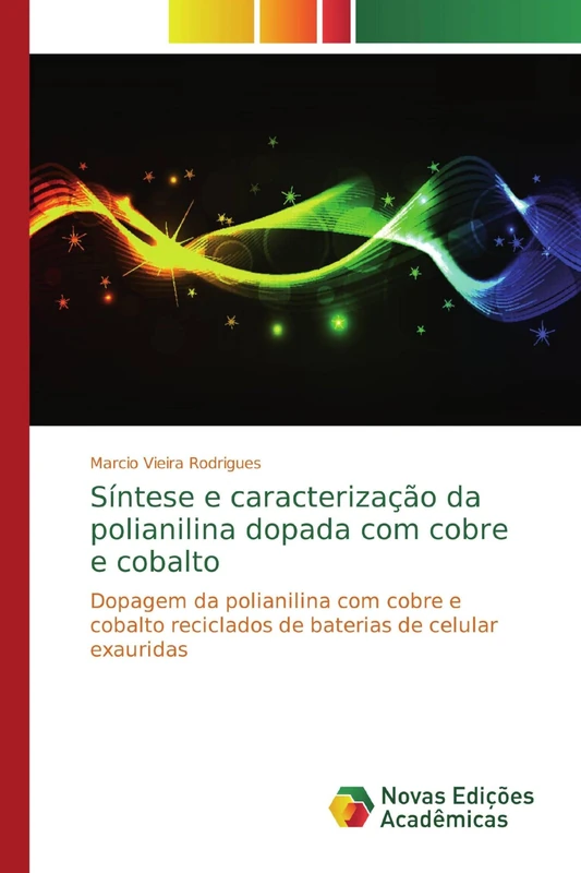 Síntese e caracterização da polianilina dopada com cobre e cobalto: Dopagem da polianilina com cobre e cobalto reciclados de baterias de celular exauridas - Image 1