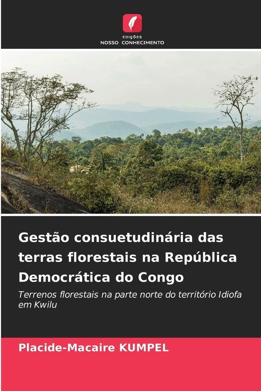 Gestão consuetudinária das terras florestais na República Democrática do Congo: Terrenos florestais na parte norte do território Idiofa em Kwilu