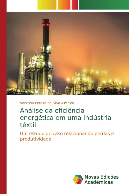 Análise da eficiência energética em uma indústria têxtil: Um estudo de caso relacionando perdas e produtividade