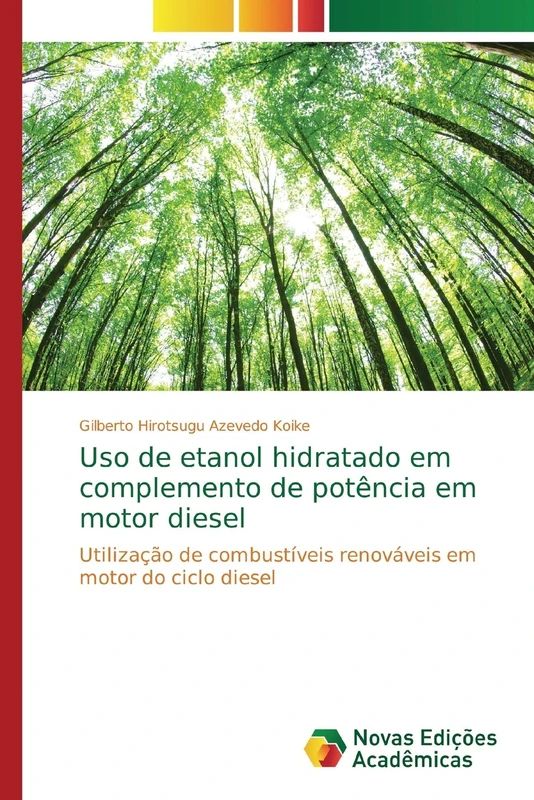 Uso de etanol hidratado em complemento de potência em motor diesel: Utilização de combustíveis renováveis em motor do ciclo diesel - Image 1