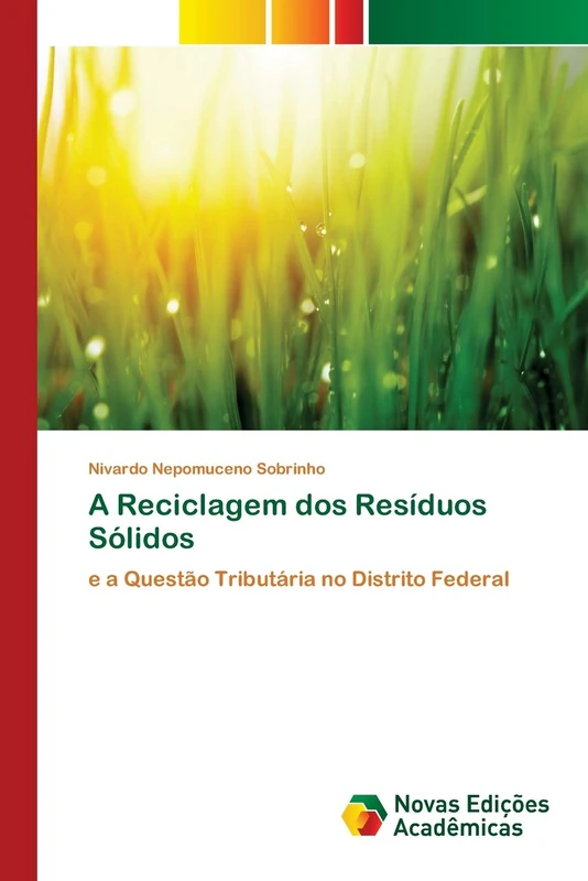 A Reciclagem dos Resíduos Sólidos: e a Questão Tributária no Distrito Federal