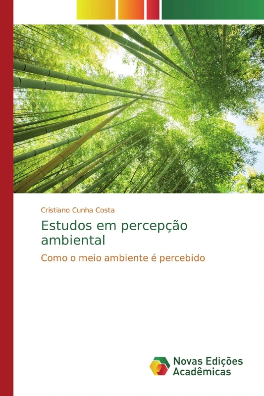 Estudos em percepção ambiental: Como o meio ambiente é percebido