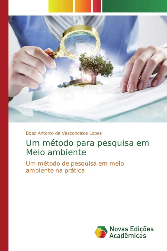 Um método para pesquisa em Meio ambiente: Um método de pesquisa em meio ambiente na prática