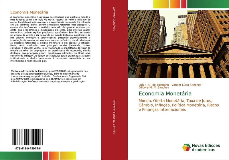 Economia Monetária: Moeda, Oferta Monetária, Taxa de Juros, Câmbio, Inflação, Política Monetária, Riscos e Finanças Internacionais