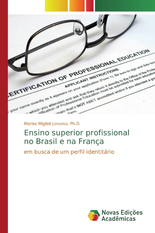 Ensino superior profissional no Brasil e na França: em busca de um perfil identitário