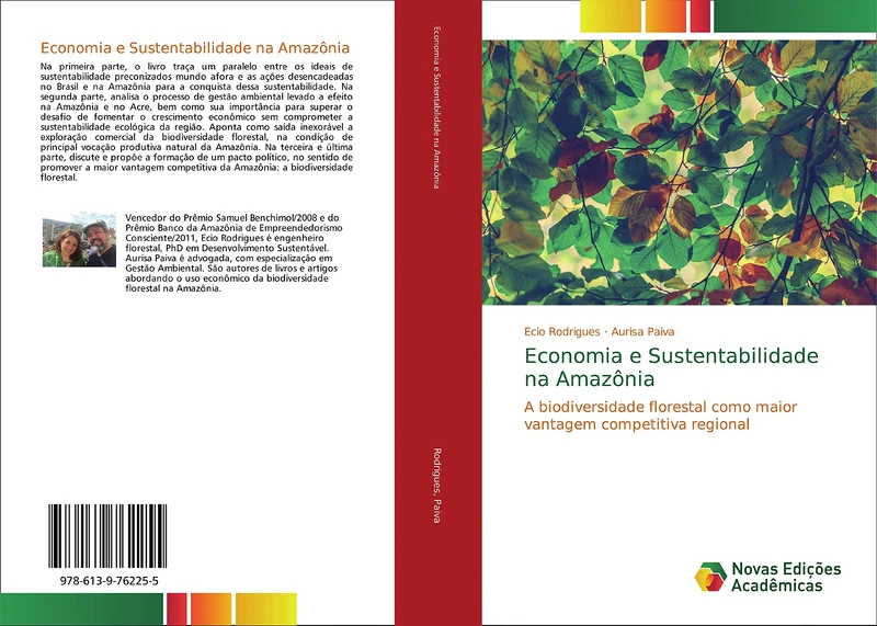 Economia e Sustentabilidade na Amazônia: A biodiversidade florestal como maior vantagem competitiva regional