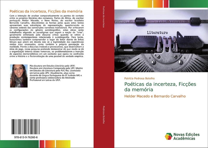 Poéticas da incerteza, Ficções da memória: Helder Macedo e Bernardo Carvalho