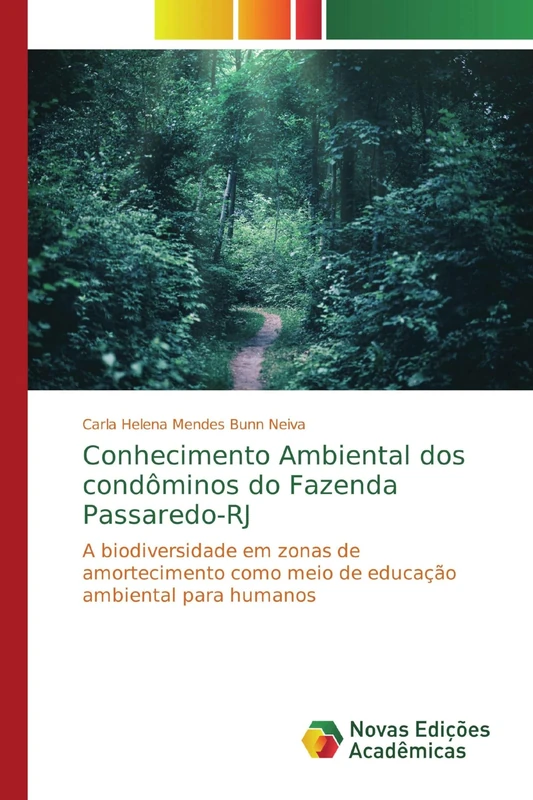 Conhecimento Ambiental dos condôminos do Fazenda Passaredo-RJ: A biodiversidade em zonas de amortecimento como meio de educação ambiental para humanos