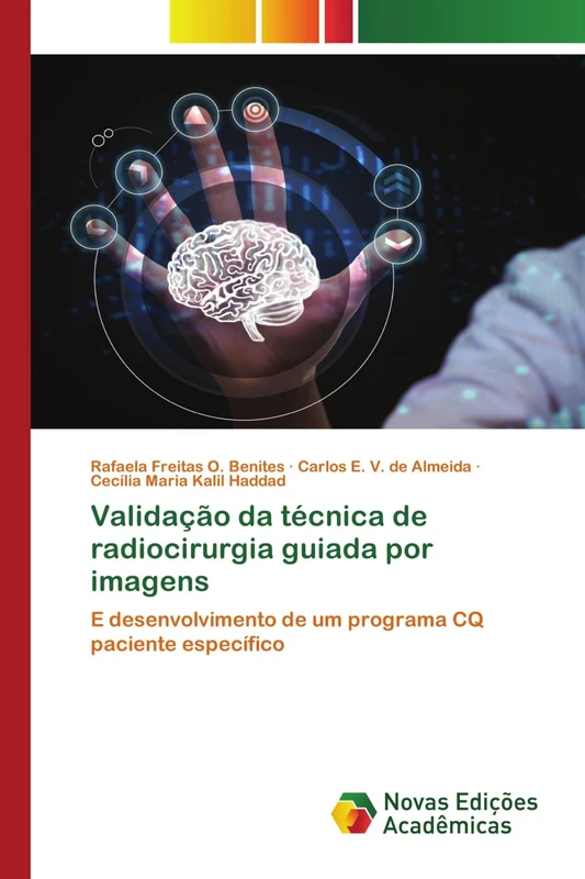 Validação da técnica de radiocirurgia guiada por imagens: E desenvolvimento de um programa CQ paciente específico