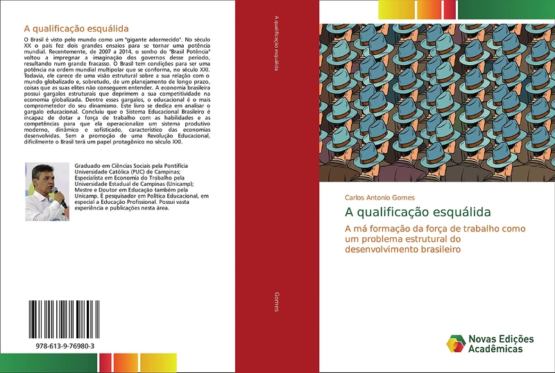 A qualificação esquálida: A má formação da força de trabalho como um problema estrutural do desenvolvimento brasileiro