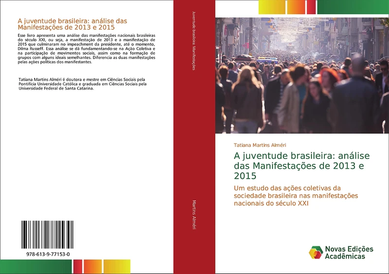 A juventude brasileira: análise das Manifestações de 2013 e 2015: Um estudo das ações coletivas da sociedade brasileira nas manifestações nacionais do século XXI