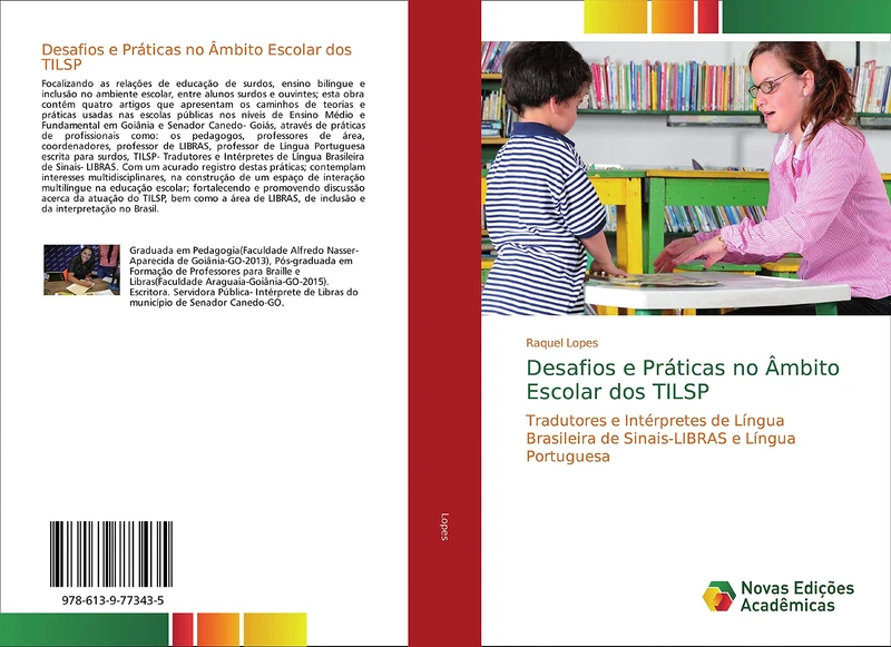 Desafios e Práticas no Âmbito Escolar dos TILSP: Tradutores e Intérpretes de Língua Brasileira de Sinais-LIBRAS e Língua Portuguesa