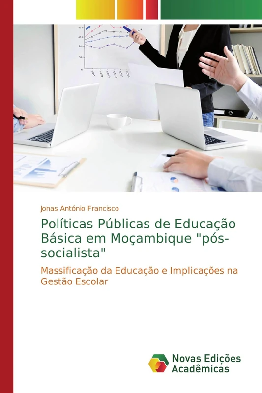 Políticas Públicas de Educação Básica em Moçambique "pós-socialista": Massificação da Educação e Implicações na Gestão Escolar