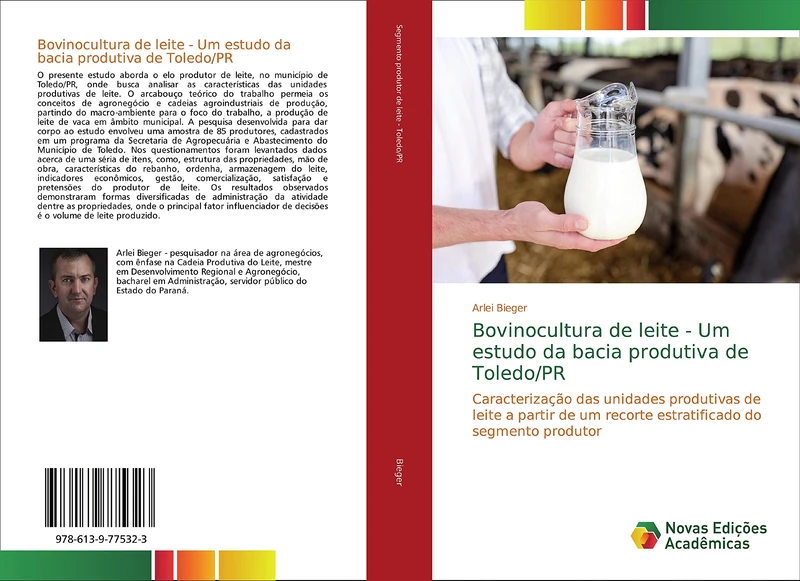 Bovinocultura de leite - Um estudo da bacia produtiva de Toledo/PR: Caracterização das unidades produtivas de leite a partir de um recorte estratificado do segmento produtor
