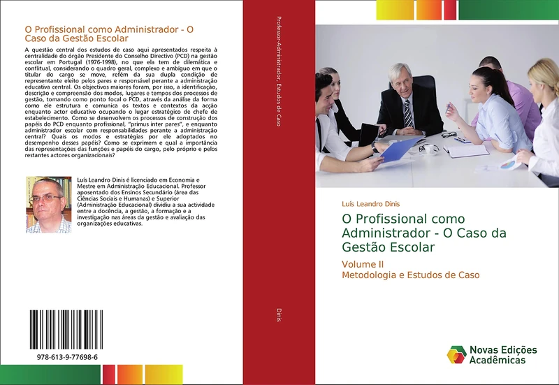 O Profissional como Administrador - O Caso da Gestão Escolar: Volume II Metodologia e Estudos de Caso