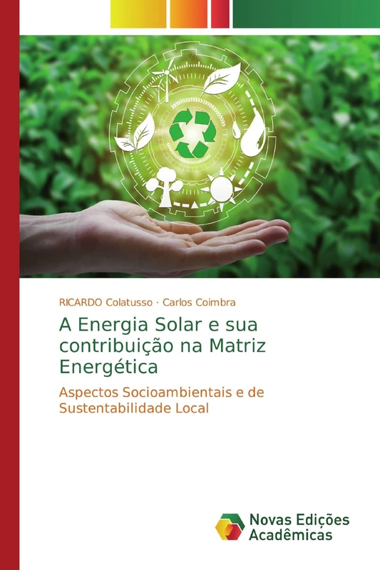 A Energia Solar e sua contribuição na Matriz Energética: Aspectos Socioambientais e de Sustentabilidade Local