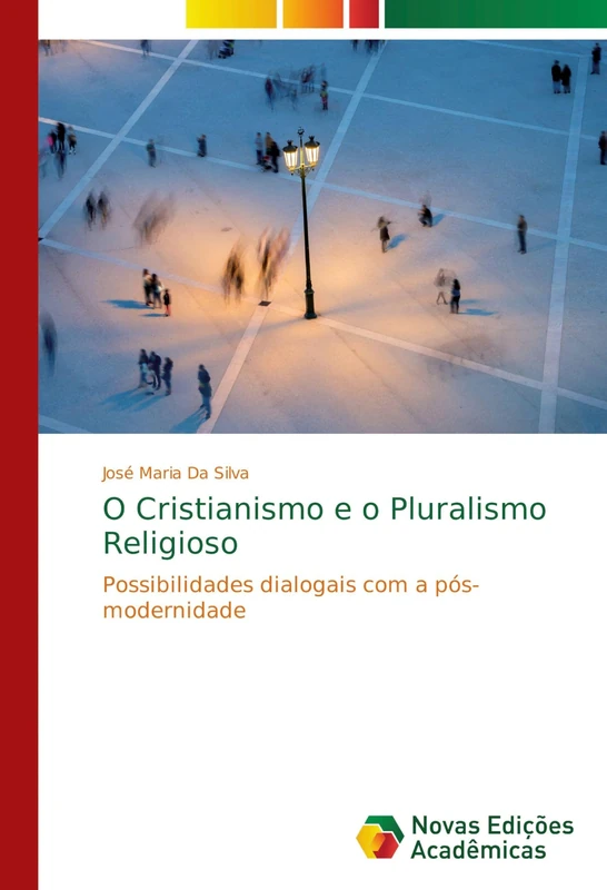 O Cristianismo e o Pluralismo Religioso: Possibilidades dialogais com a pós-modernidade