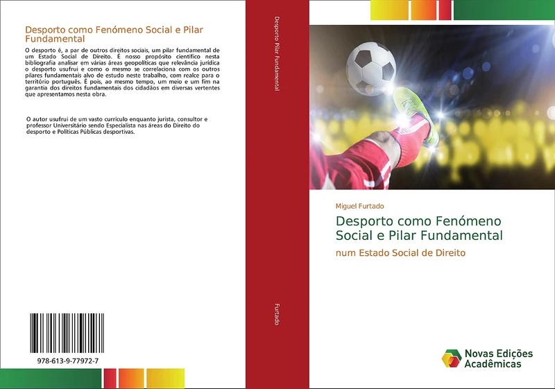 Desporto como Fenómeno Social e Pilar Fundamental: num Estado Social de Direito