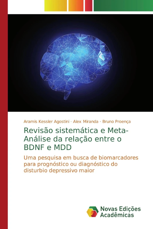 Revisão sistemática e Meta-Análise da relação entre o BDNF e MDD: Uma pesquisa em busca de biomarcadores para prognóstico ou diagnóstico do disturbio depressivo maior - Image 1