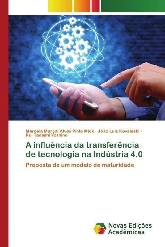 A influência da transferência de tecnologia na Indústria 4.0: Proposta de um modelo de maturidade
