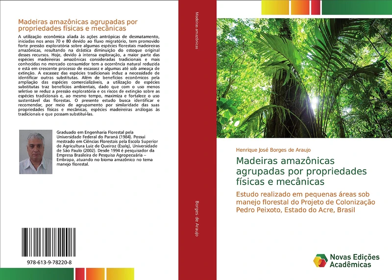 Madeiras amazônicas agrupadas por propriedades físicas e mecânicas: Estudo realizado em pequenas áreas sob manejo florestal do Projeto de Colonização Pedro Peixoto, Estado do Acre, Brasil - Image 1