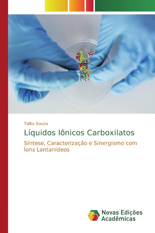 Líquidos Iônicos Carboxilatos: Síntese, Caracterização e Sinergismo com Íons Lantanídeos