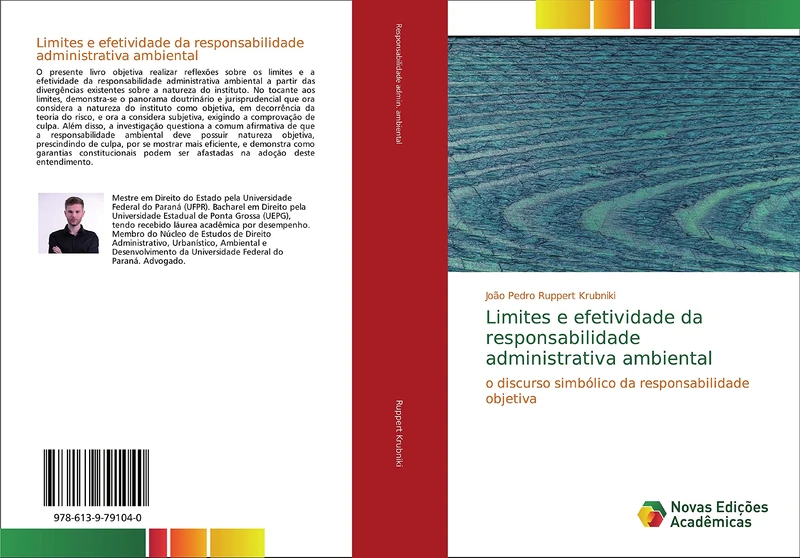 Limites e efetividade da responsabilidade administrativa ambiental: o discurso simbólico da responsabilidade objetiva