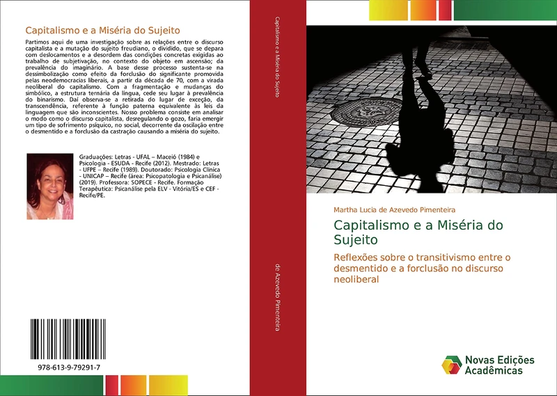 Capitalismo e a Miséria do Sujeito: Reflexões sobre o transitivismo entre o desmentido e a forclusão no discurso neoliberal