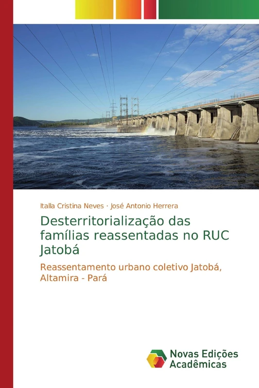 Desterritorialização das famílias reassentadas no RUC Jatobá: Reassentamento urbano coletivo Jatobá, Altamira - Pará
