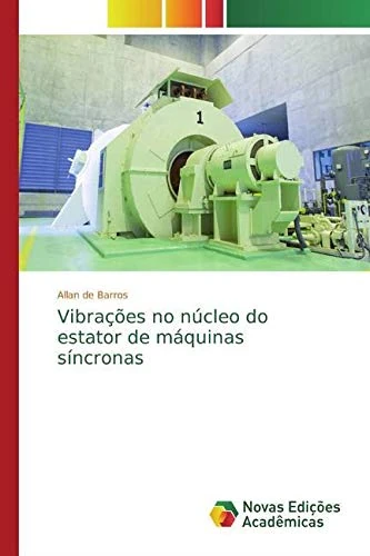Vibrações no núcleo do estator de máquinas síncronas - Image 1