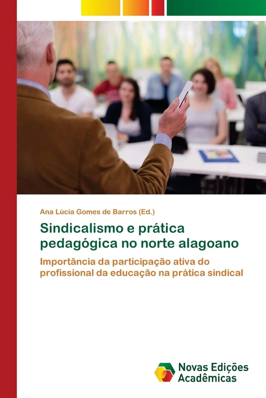 Sindicalismo e prática pedagógica no norte alagoano: Importância da participação ativa do profissional da educação na prática sindical - Image 1