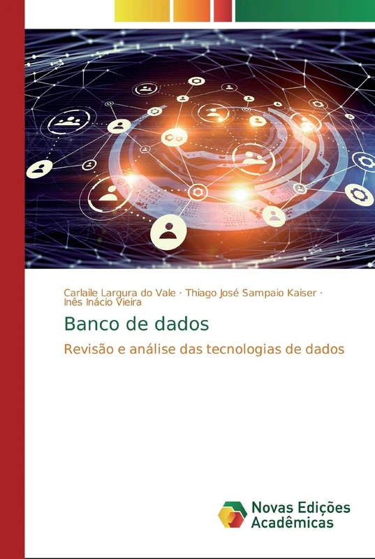 Banco de dados: Revisão e análise das tecnologias de dados