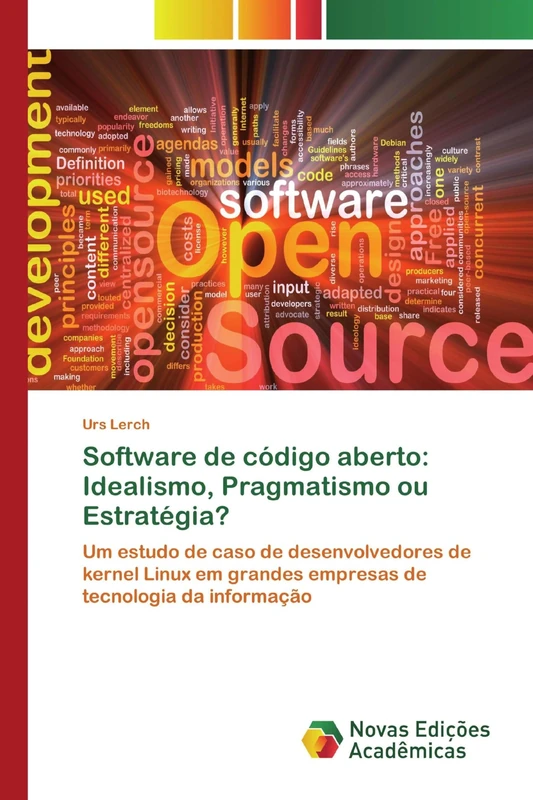 Software de código aberto: Idealismo, Pragmatismo ou Estratégia?: Um estudo de caso de desenvolvedores de kernel Linux em grandes empresas de tecnologia da informação - Image 1
