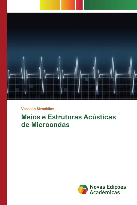 Meios e Estruturas Acústicas de Microondas