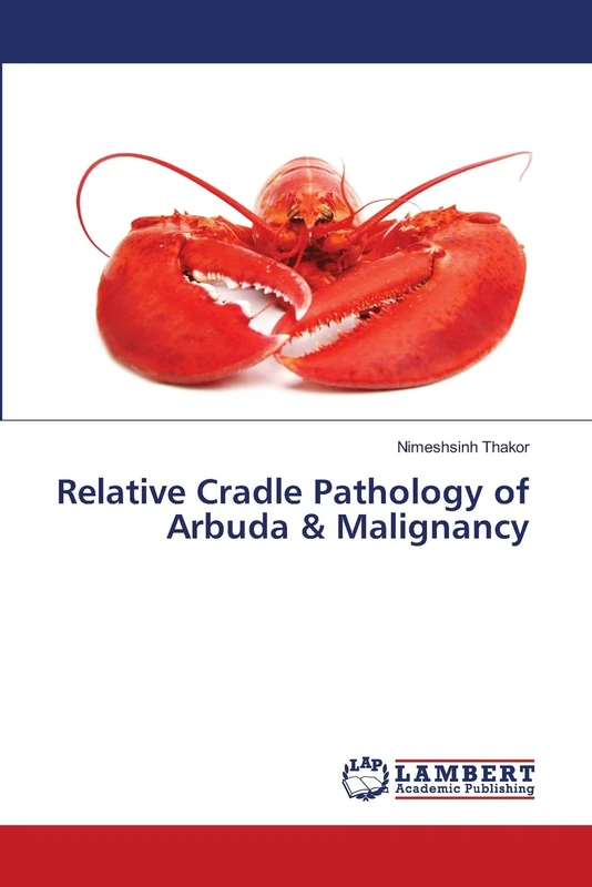 Relative Cradle Pathology of Arbuda & Malignancy - Image 1