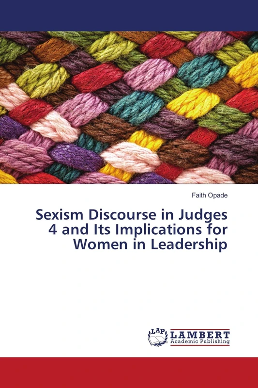 Sexism Discourse in Judges 4 and Its Implications for Women in Leadership - Image 1