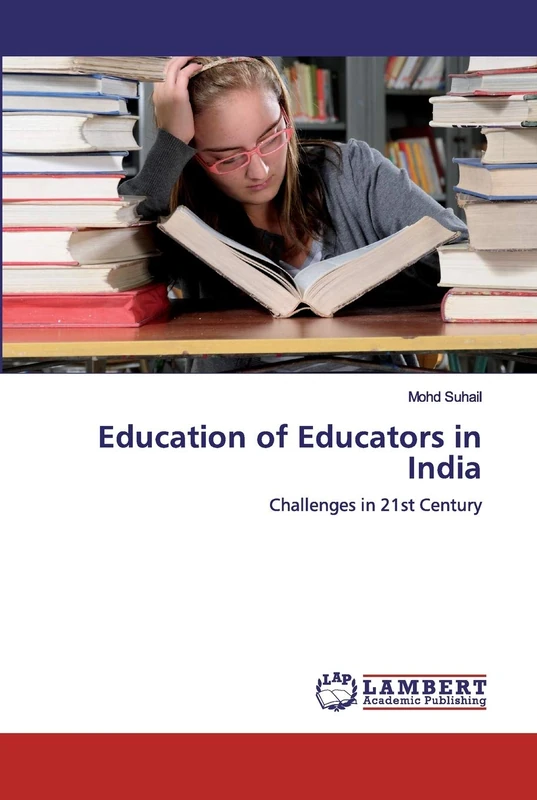 Education of Educators in India: Challenges in 21st Century