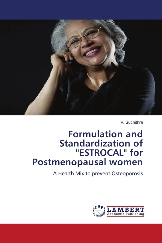 Formulation and Standardization of "ESTROCAL" for Postmenopausal women: A Health Mix to prevent Osteoporosis - Image 1