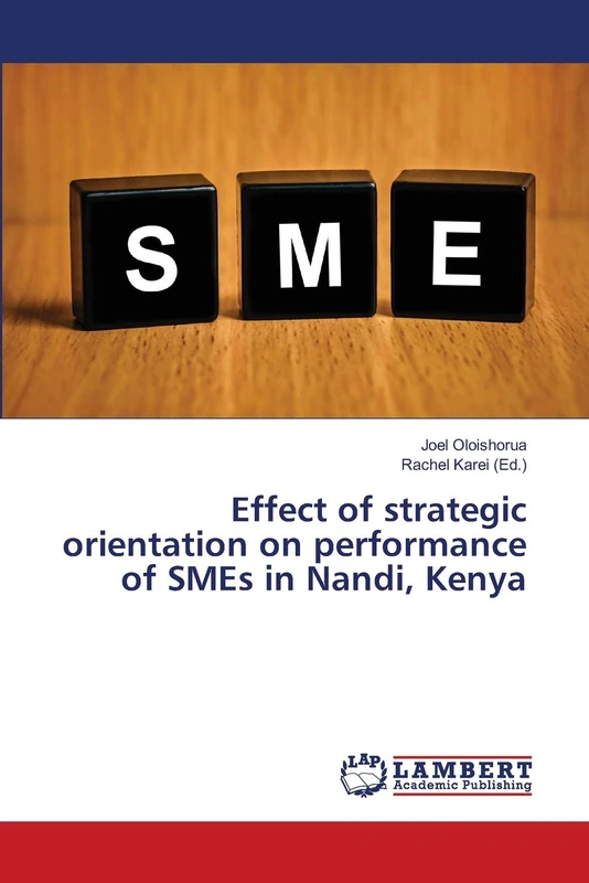 Effect of strategic orientation on performance of SMEs in Nandi, Kenya