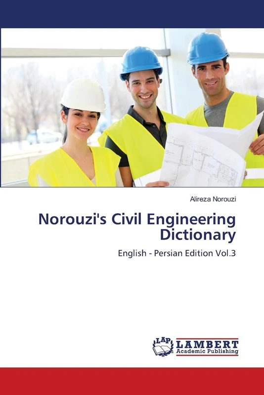 Norouzi's Civil Engineering Dictionary: English - Persian Edition Vol.3