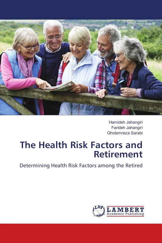 The Health Risk Factors and Retirement: Determining Health Risk Factors among the Retired - Image 1